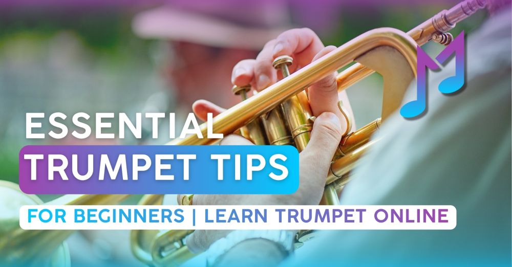 Essential Trumpet Tips for Beginners | Learn Trumpet Online