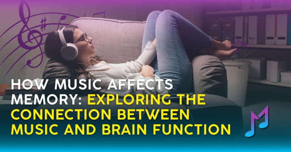 How Music Affects Memory: Exploring the Connection Between Music and Brain Function