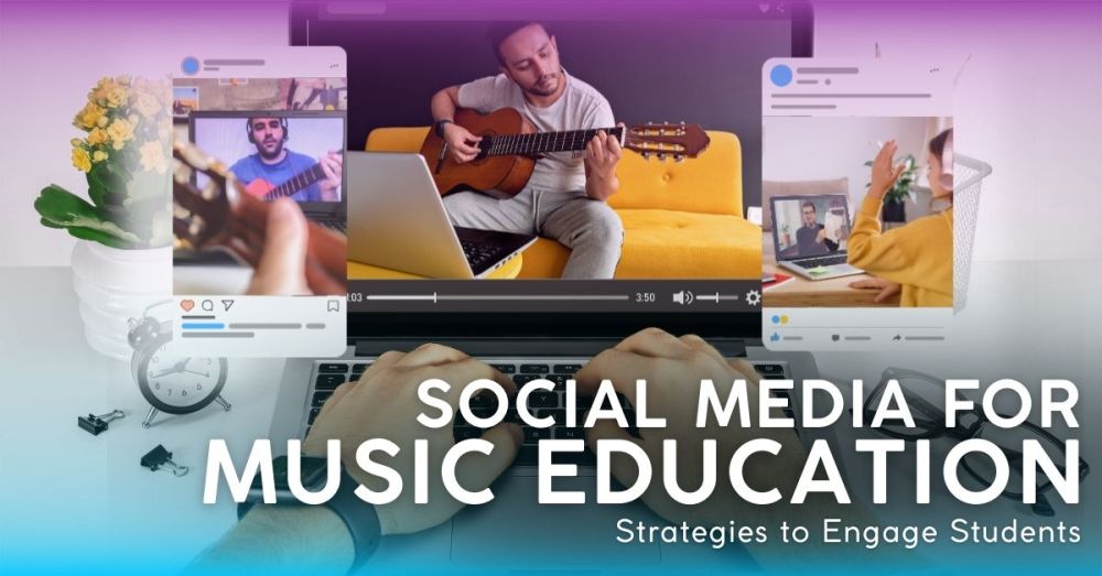 Engaging Students Through Social Media for Music Education