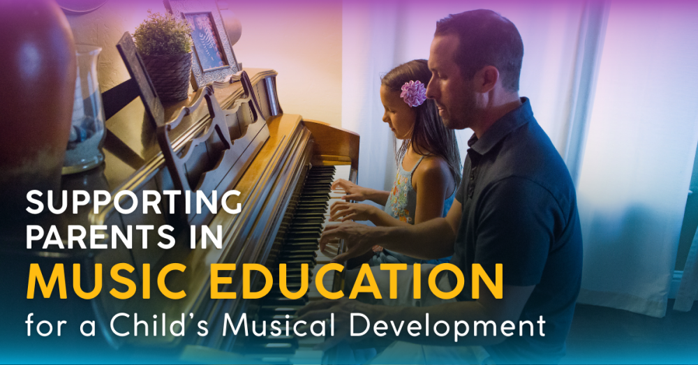 Parents in Music Education: Supporting a Child’s Musical Development