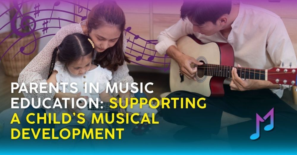 Parents in Music Education: Supporting a Child’s Musical Development