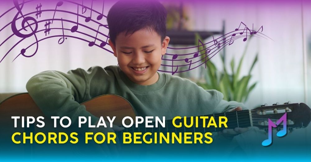 Tips to Play Open Guitar Chords for Beginners