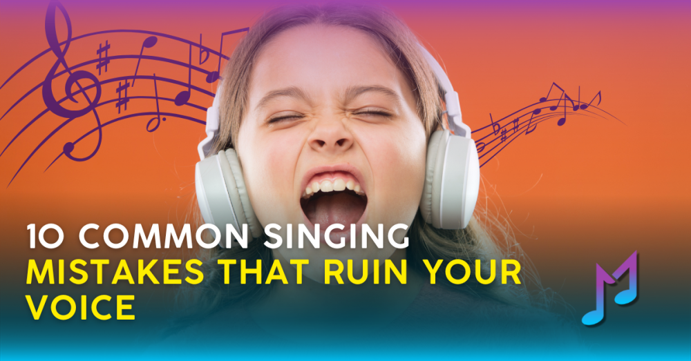 10 Common Singing Mistakes That Ruin Your Voice