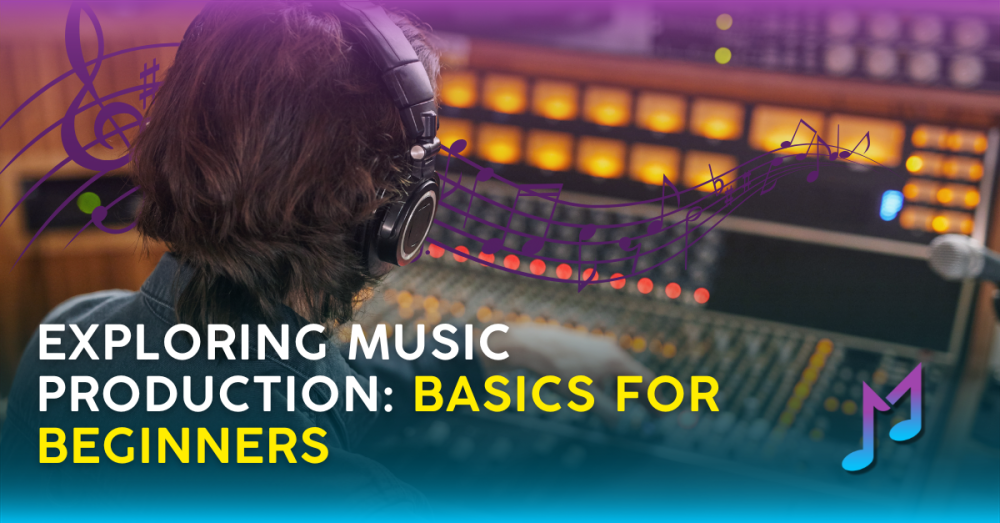 Exploring Music Production: Basics for Beginners
