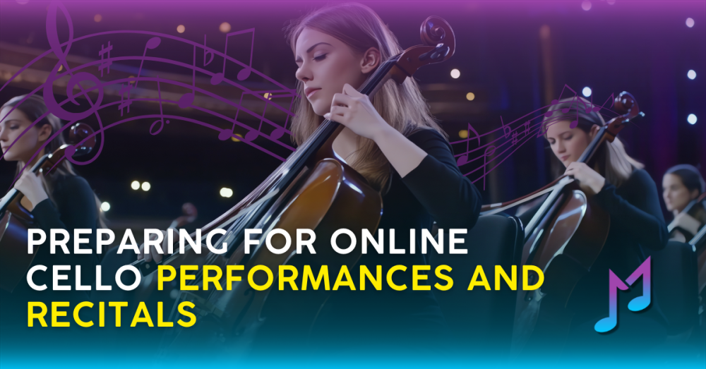 Preparing for Online Cello Performances and Recitals