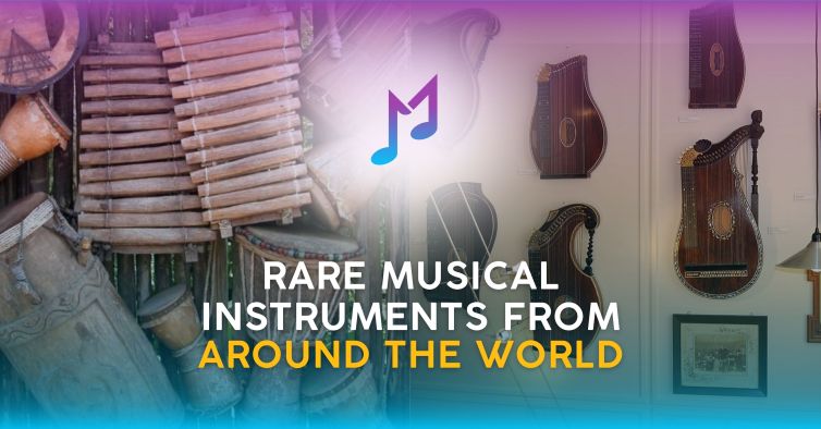 Rare Musical Instruments From Around The World